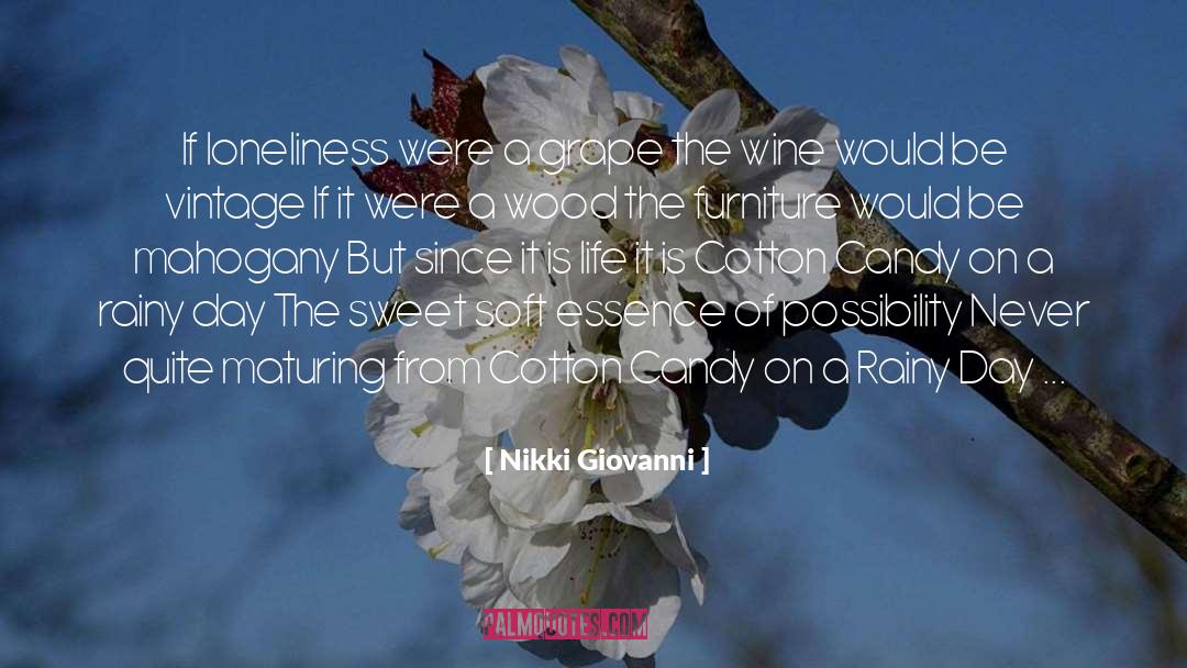 Nikki Giovanni Quotes: If loneliness were a grape