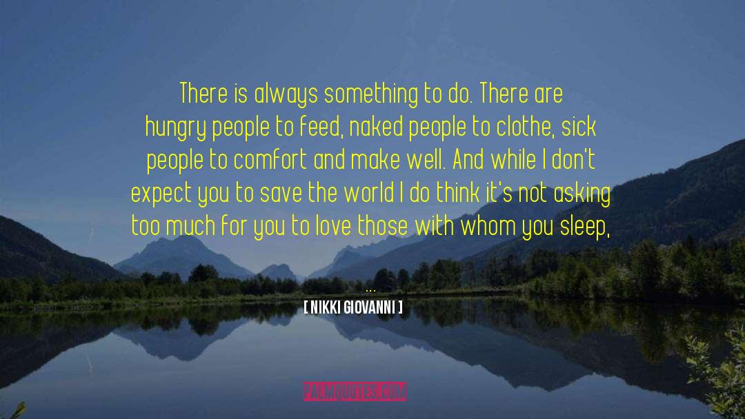 Nikki Giovanni Quotes: There is always something to