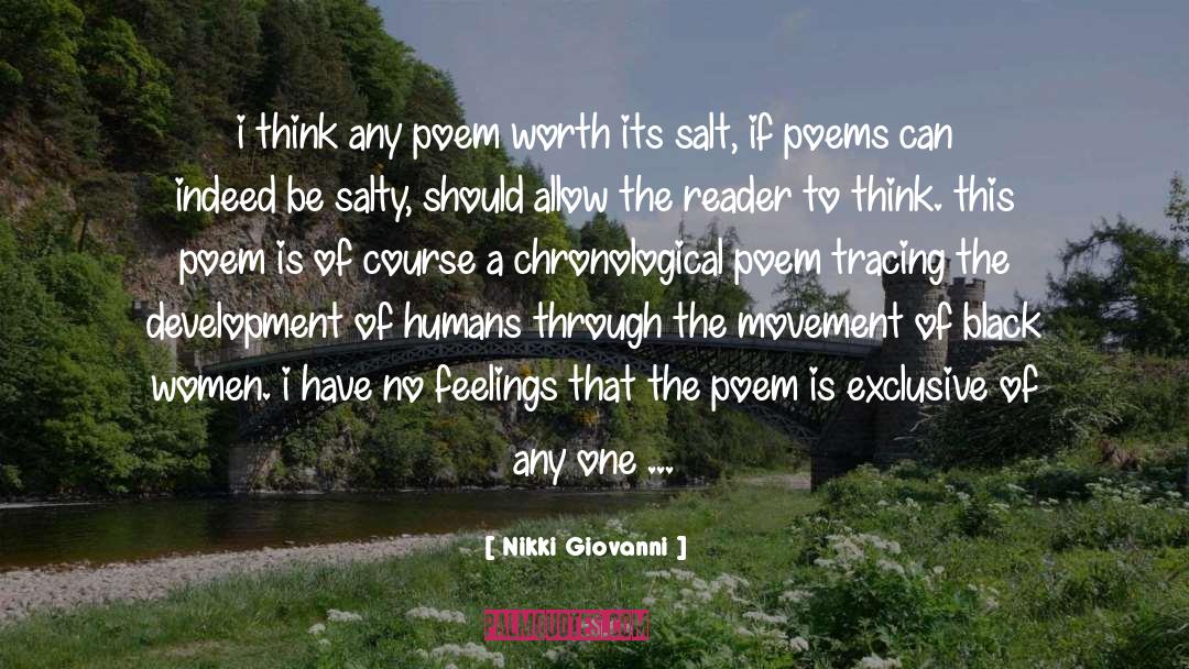 Nikki Giovanni Quotes: i think any poem worth