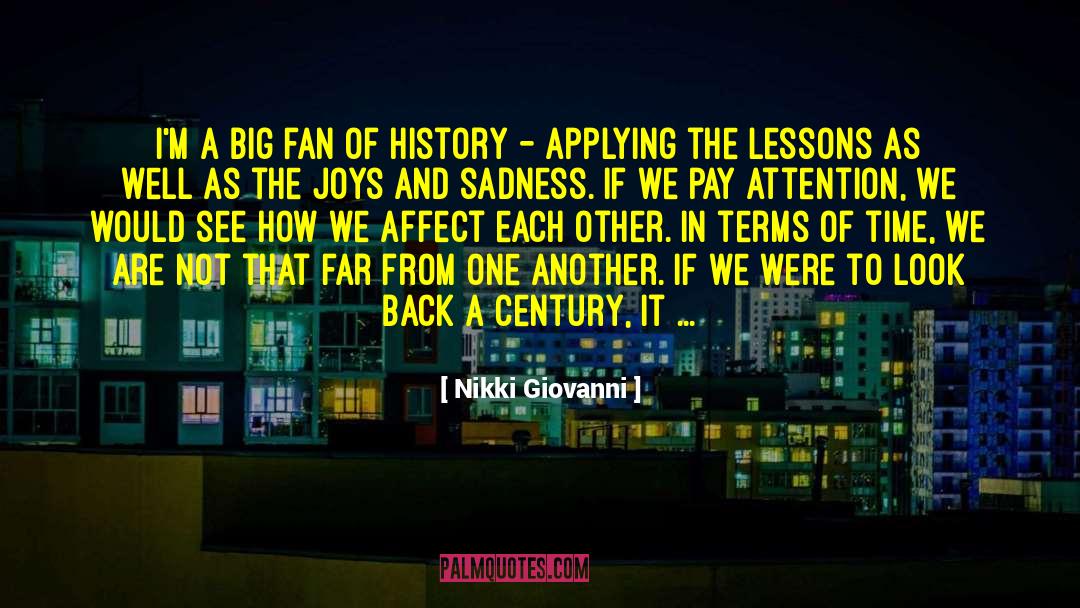 Nikki Giovanni Quotes: I'm a big fan of