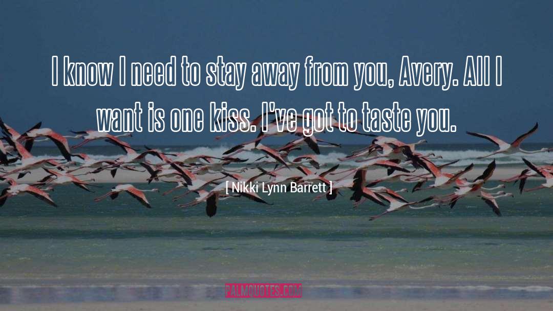 Nikki Lynn Barrett Quotes: I know I need to