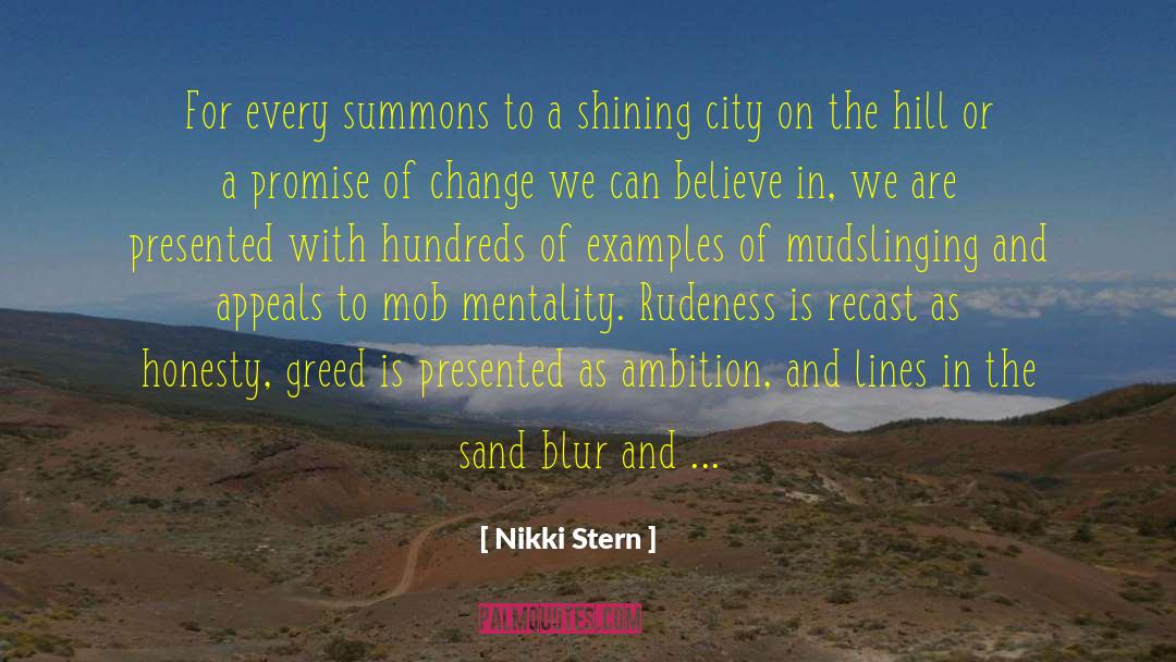 Nikki Stern Quotes: For every summons to a