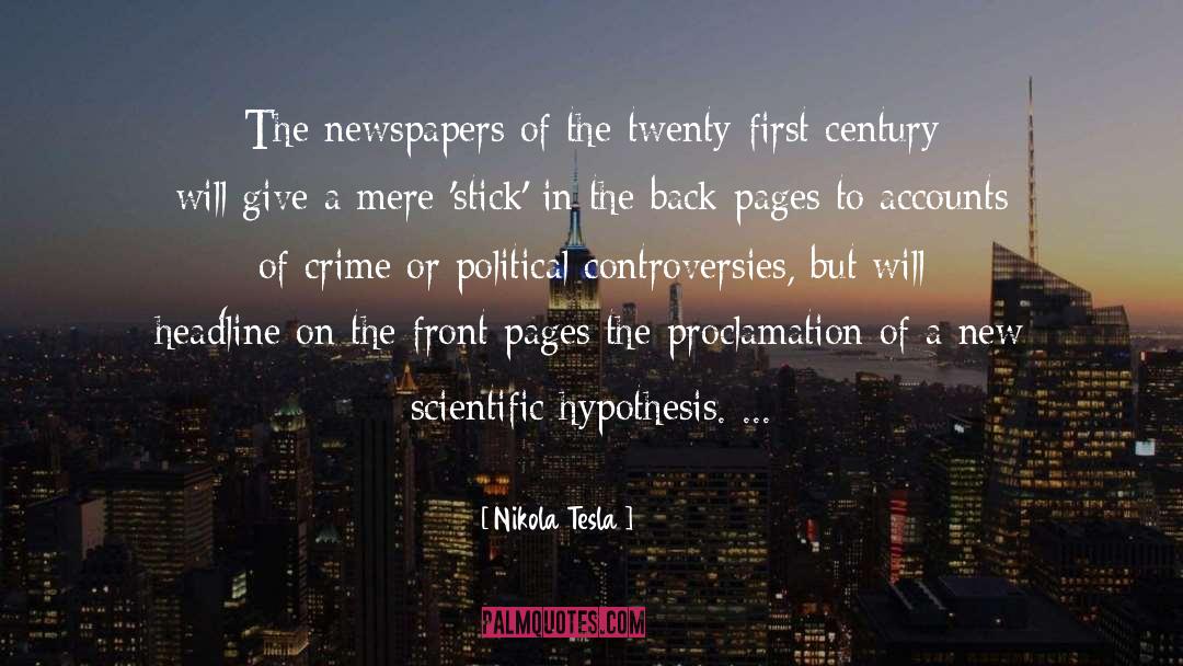 Nikola Tesla Quotes: The newspapers of the twenty-first