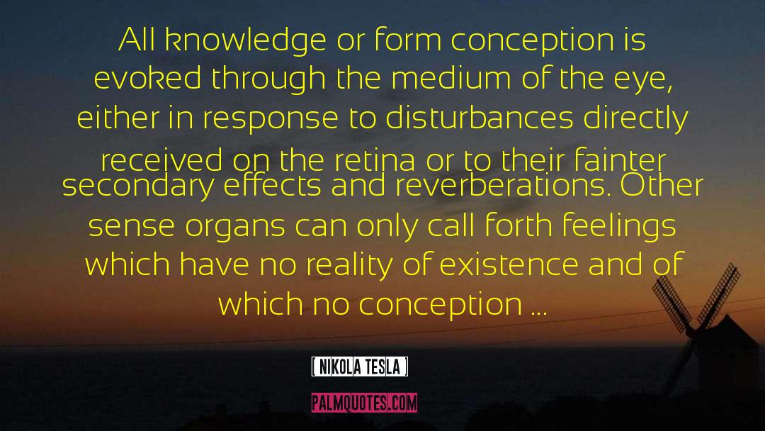 Nikola Tesla Quotes: All knowledge or form conception