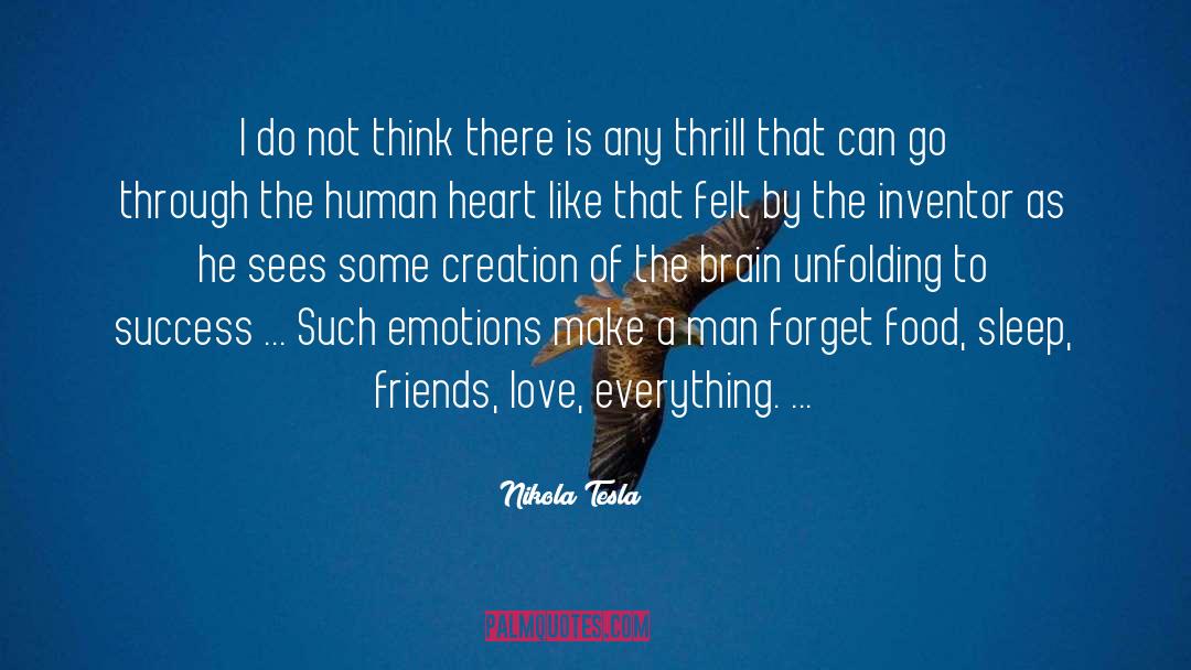 Nikola Tesla Quotes: I do not think there