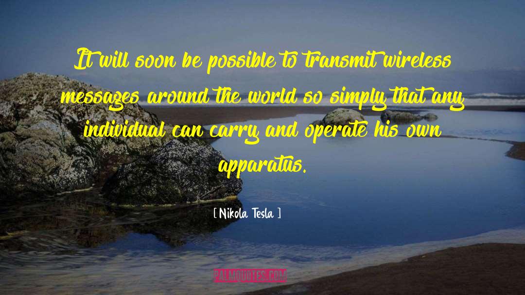 Nikola Tesla Quotes: It will soon be possible