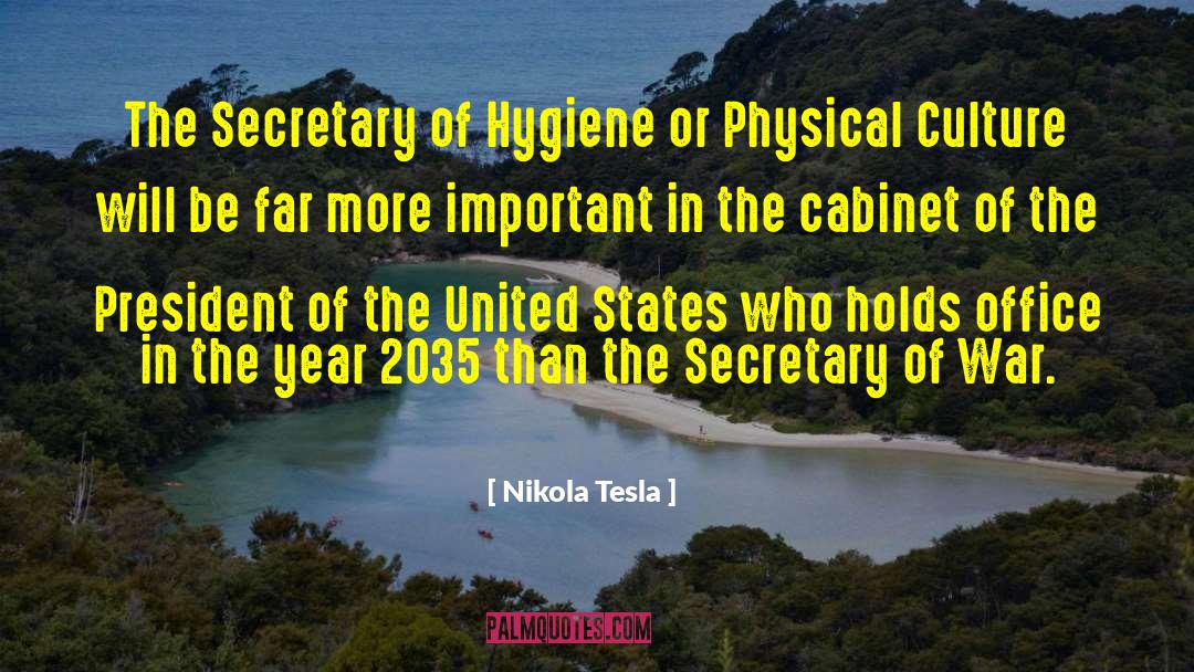 Nikola Tesla Quotes: The Secretary of Hygiene or