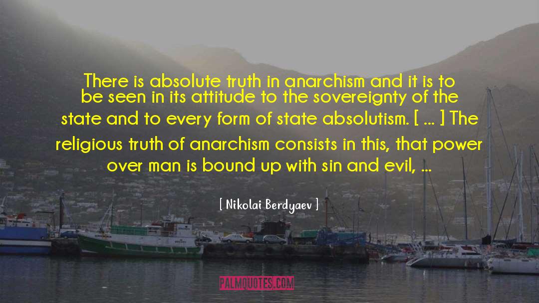 Nikolai Berdyaev Quotes: There is absolute truth in