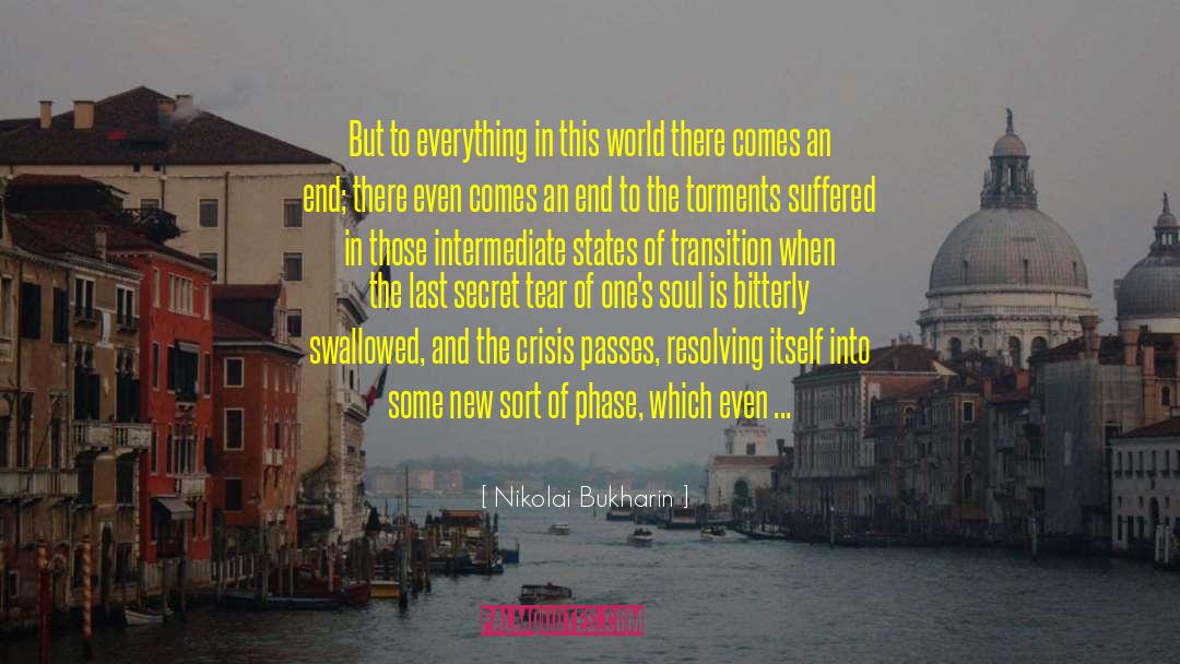 Nikolai Bukharin Quotes: But to everything in this