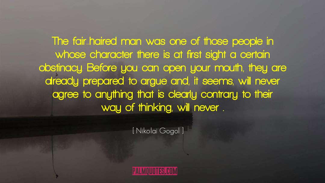 Nikolai Gogol Quotes: The fair-haired man was one