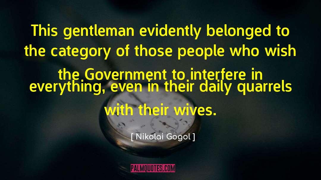 Nikolai Gogol Quotes: This gentleman evidently belonged to