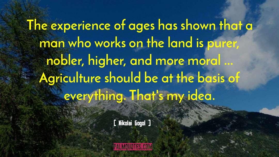 Nikolai Gogol Quotes: The experience of ages has