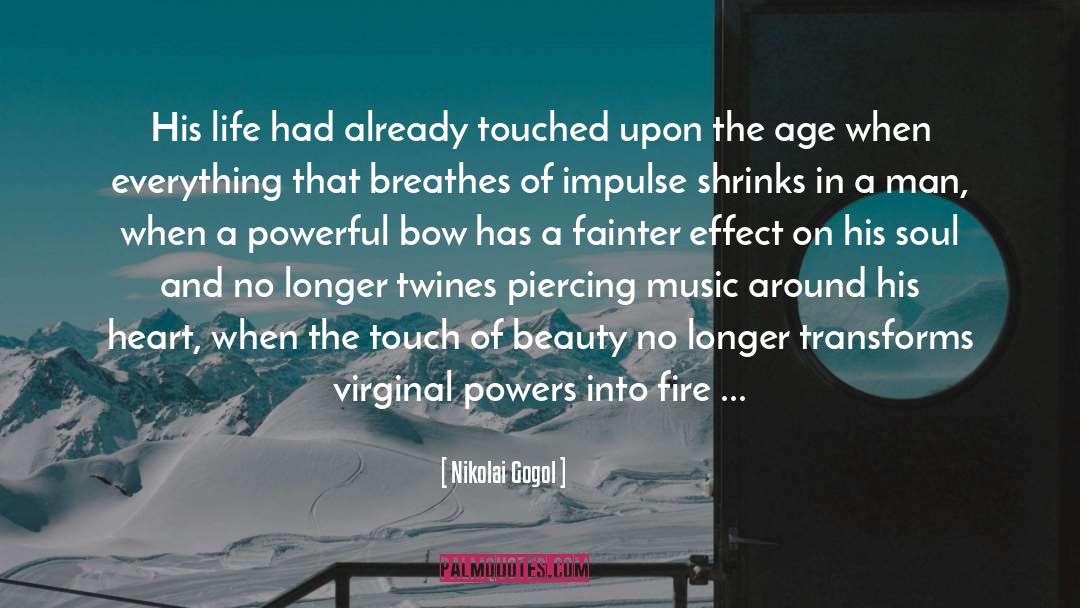 Nikolai Gogol Quotes: His life had already touched