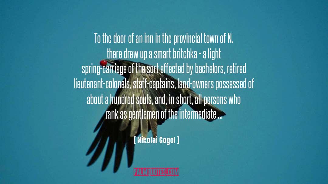 Nikolai Gogol Quotes: To the door of an