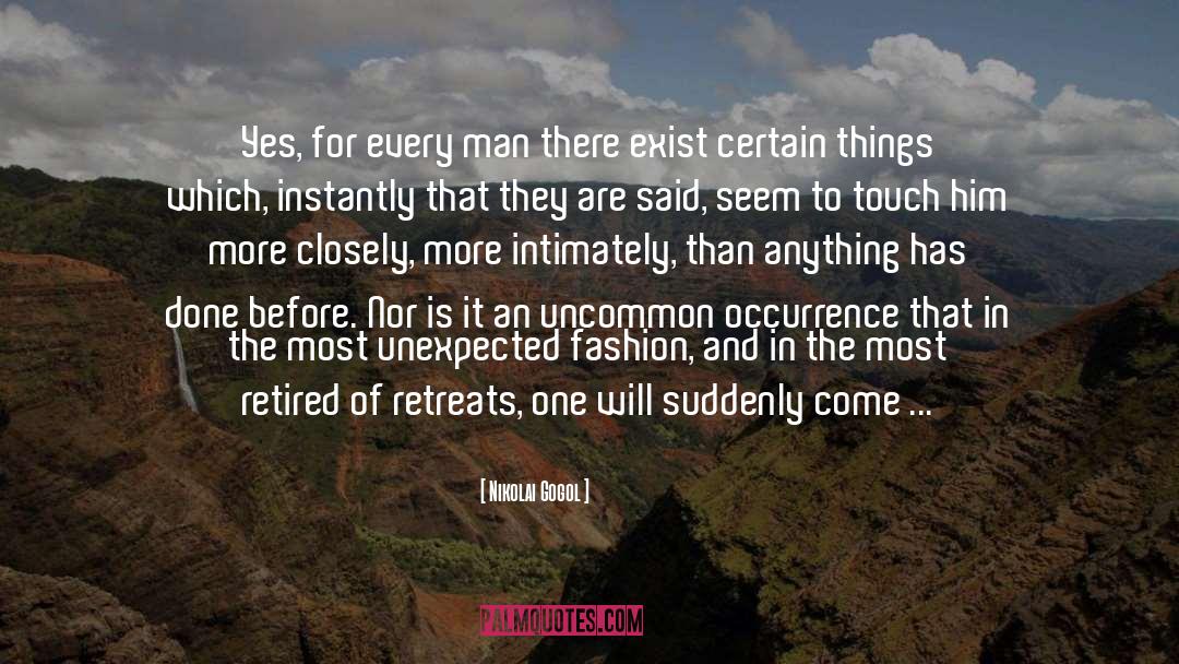 Nikolai Gogol Quotes: Yes, for every man there