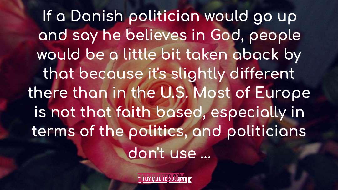 Nikolaj Arcel Quotes: If a Danish politician would