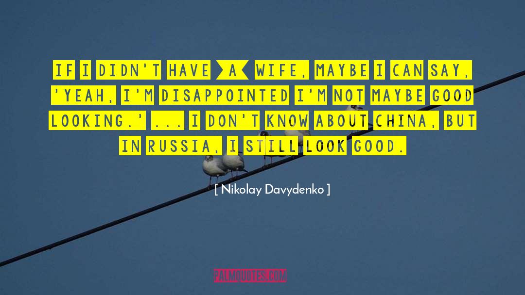 Nikolay Davydenko Quotes: If I didn't have [a]