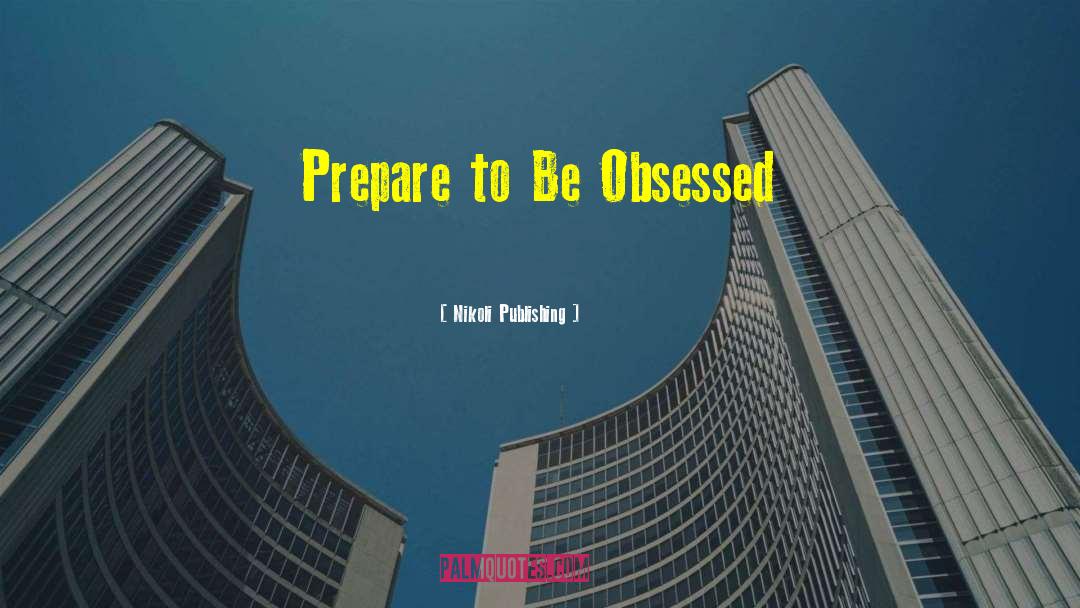 Nikoli Publishing Quotes: Prepare to Be Obsessed