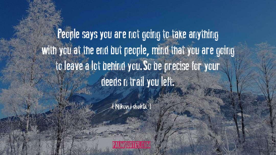 Nikunj Shukla Quotes: People says you are not