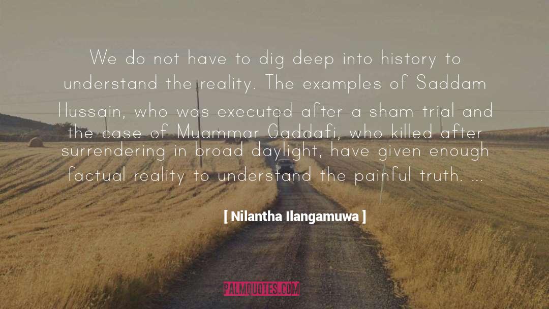 Nilantha Ilangamuwa Quotes: We do not have to