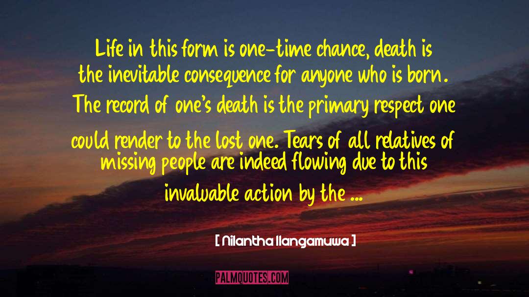 Nilantha Ilangamuwa Quotes: Life in this form is
