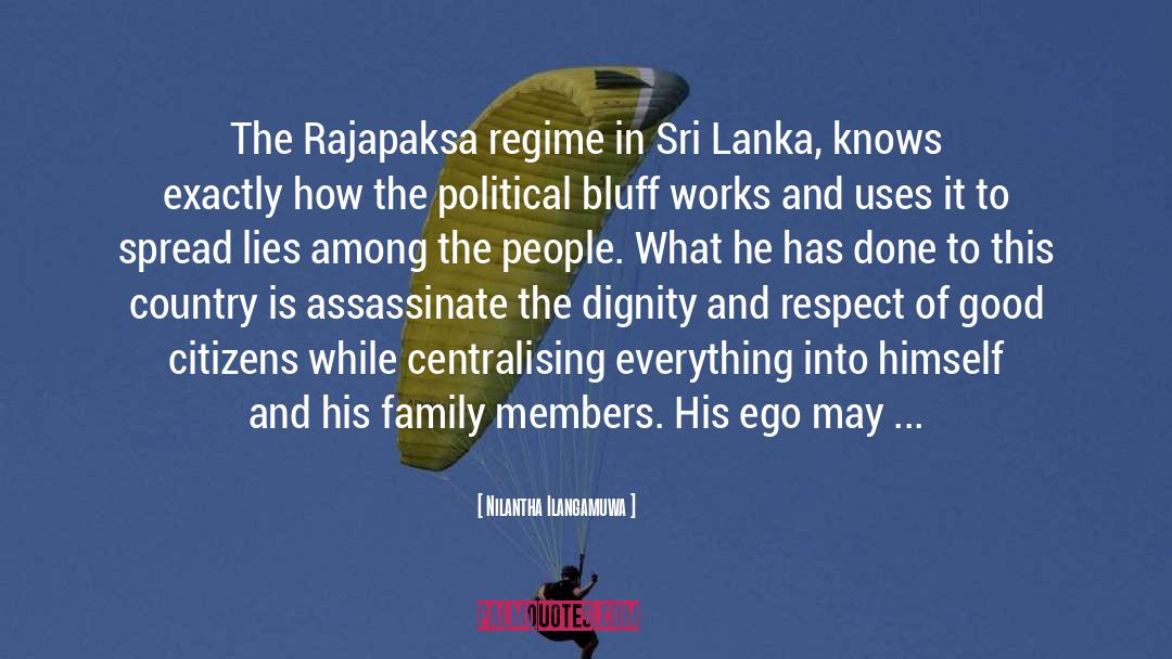 Nilantha Ilangamuwa Quotes: The Rajapaksa regime in Sri