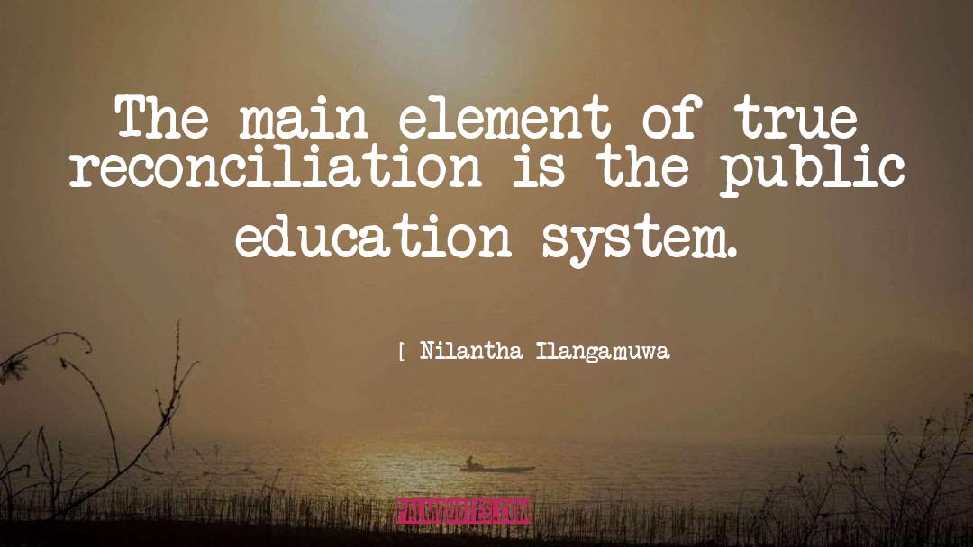 Nilantha Ilangamuwa Quotes: The main element of true