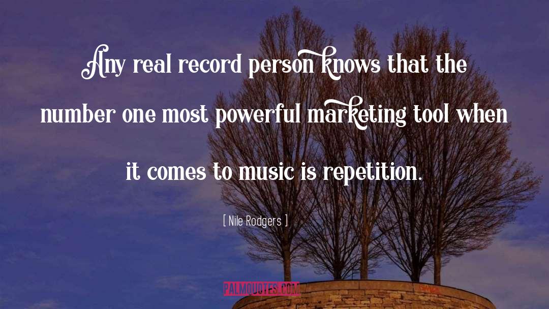 Nile Rodgers Quotes: Any real record person knows