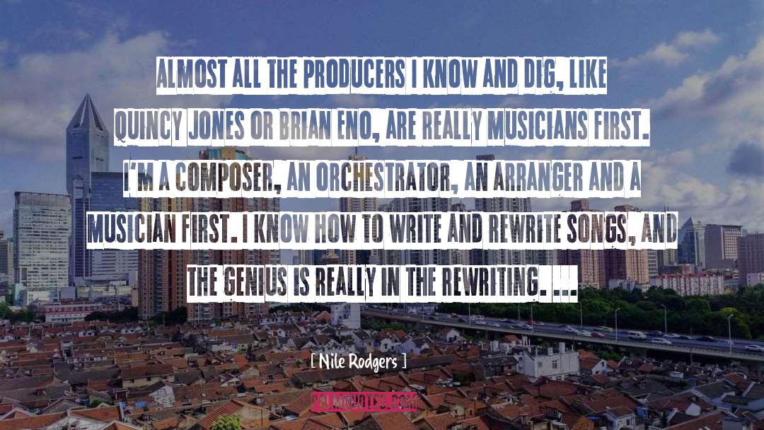 Nile Rodgers Quotes: Almost all the producers I