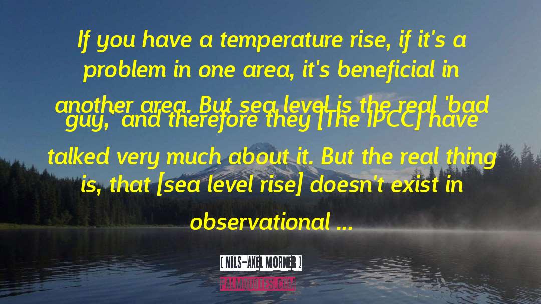 Nils-Axel Morner Quotes: If you have a temperature