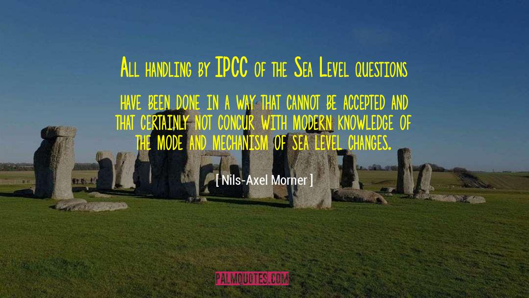 Nils-Axel Morner Quotes: All handling by IPCC of