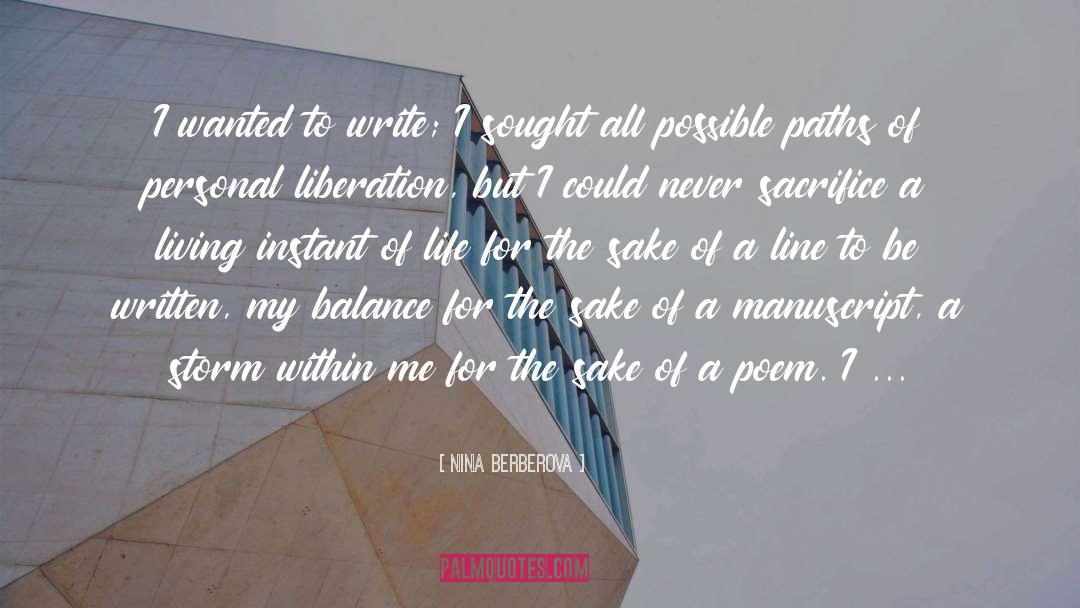 Nina Berberova Quotes: I wanted to write; I