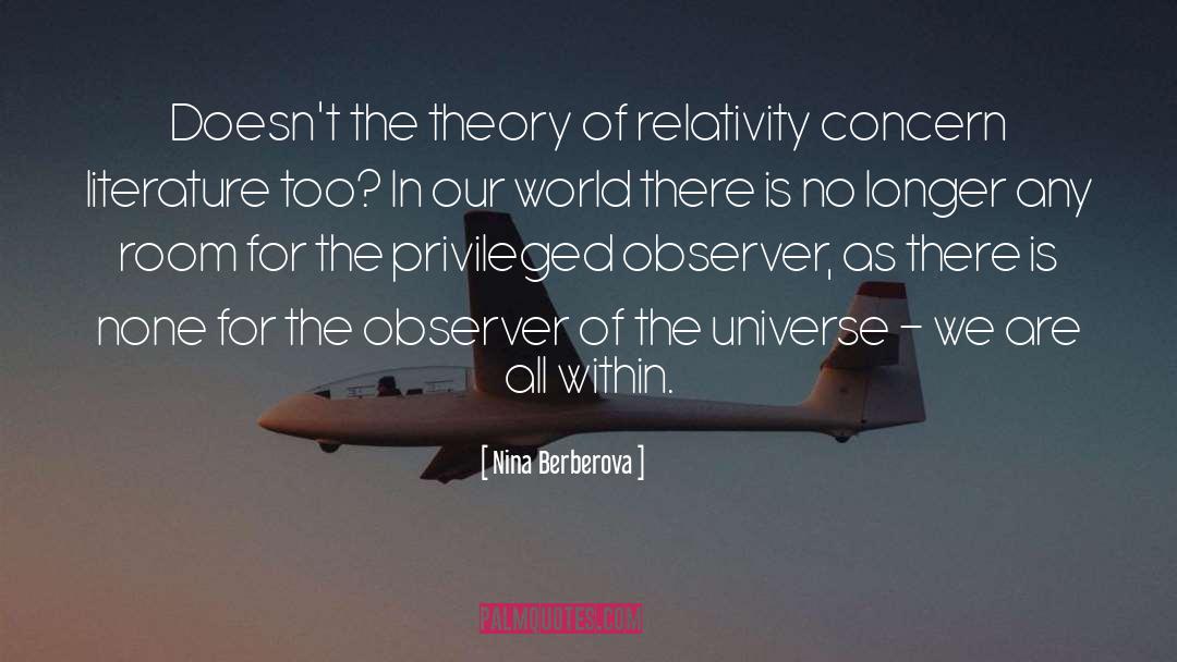 Nina Berberova Quotes: Doesn't the theory of relativity