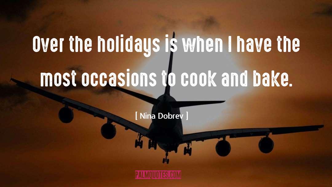 Nina Dobrev Quotes: Over the holidays is when