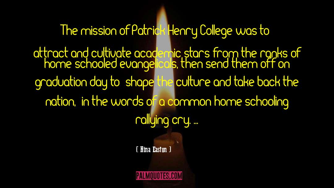 Nina Easton Quotes: The mission of Patrick Henry