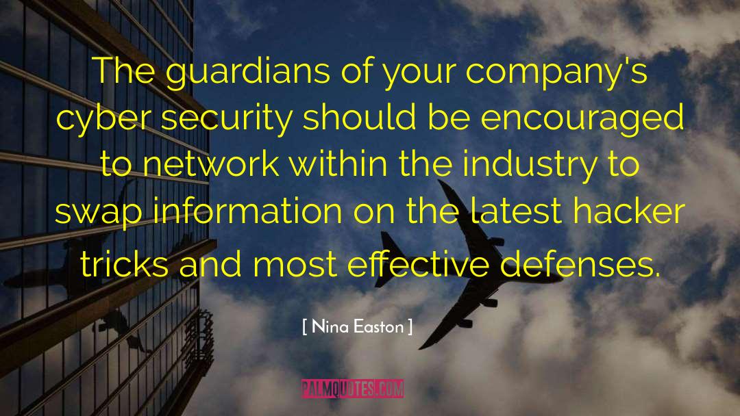 Nina Easton Quotes: The guardians of your company's