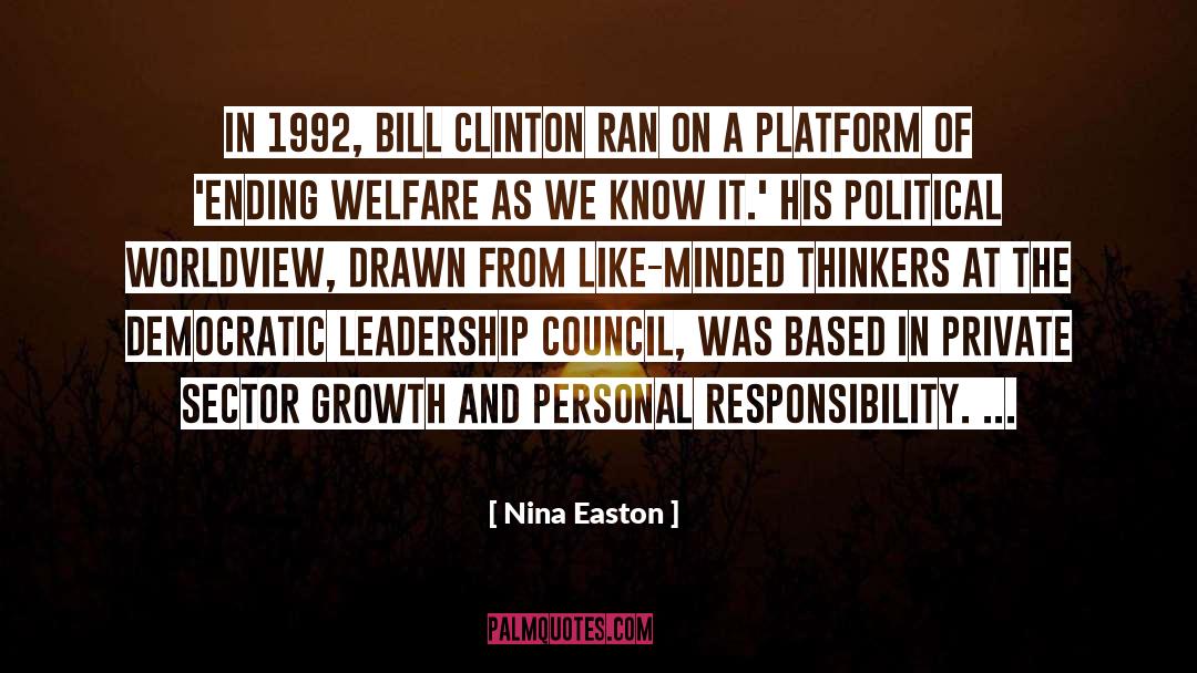 Nina Easton Quotes: In 1992, Bill Clinton ran