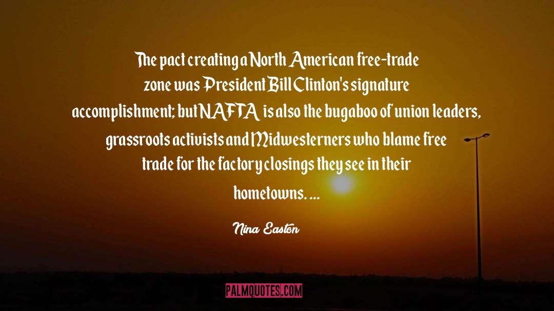 Nina Easton Quotes: The pact creating a North