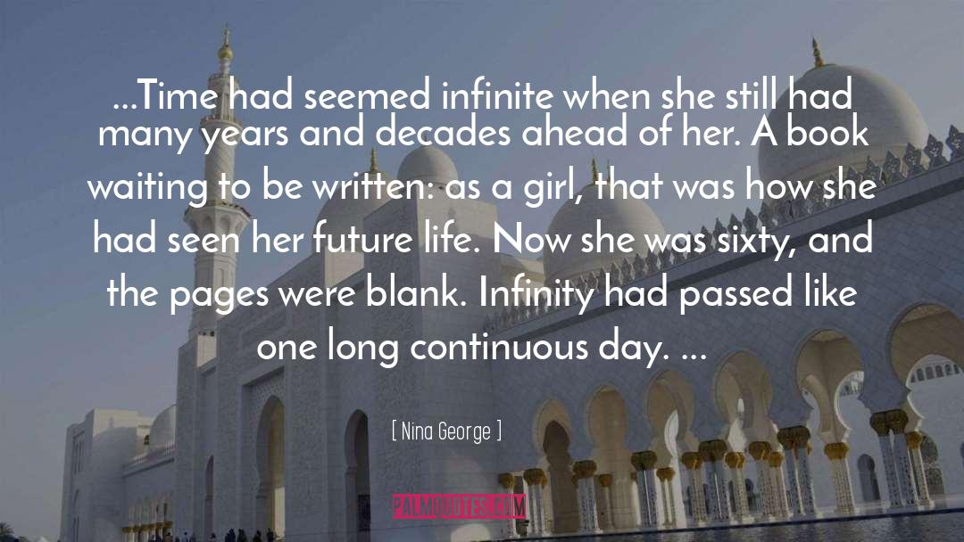 Nina George Quotes: ...Time had seemed infinite when