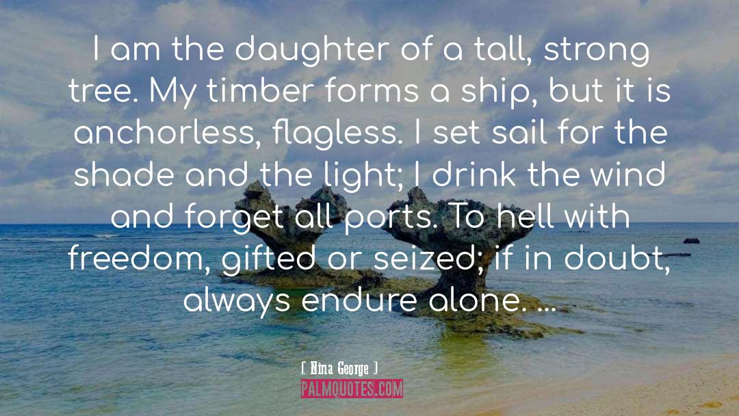 Nina George Quotes: I am the daughter of