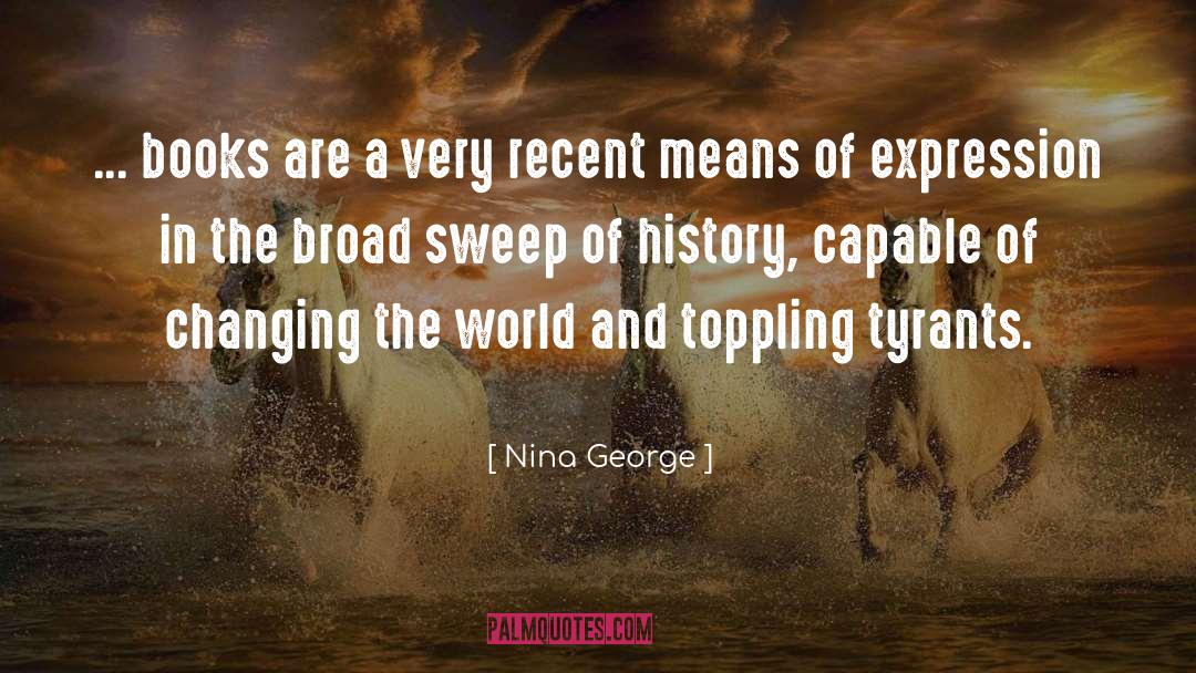 Nina George Quotes: ... books are a very