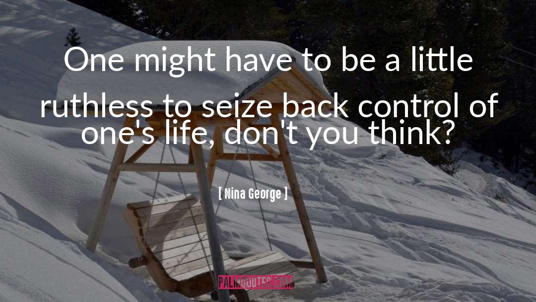 Nina George Quotes: One might have to be