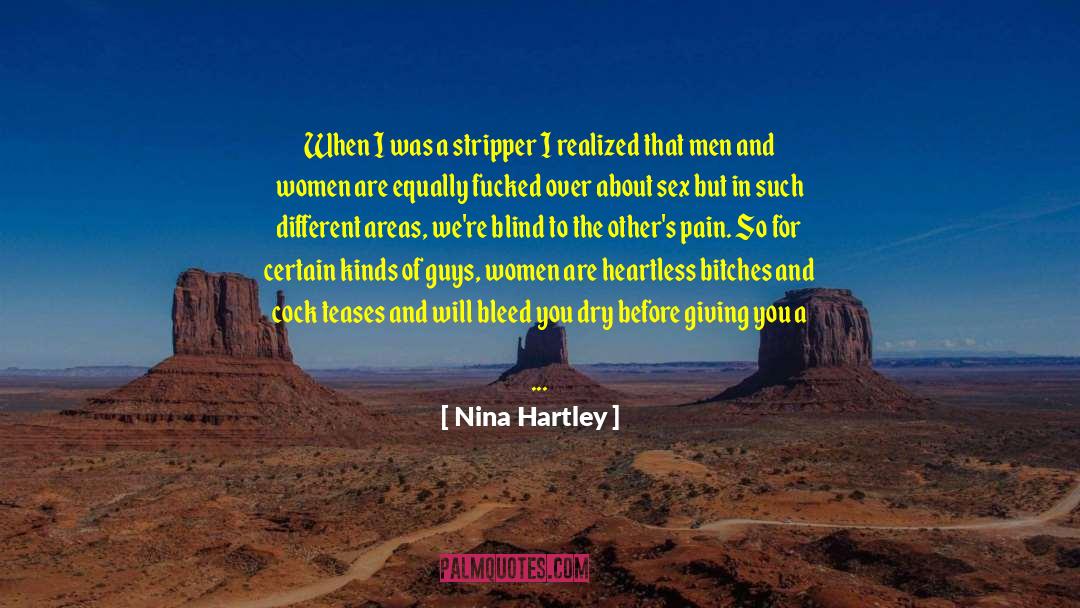 Nina Hartley Quotes: When I was a stripper