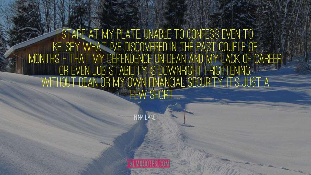 Nina Lane Quotes: I stare at my plate,