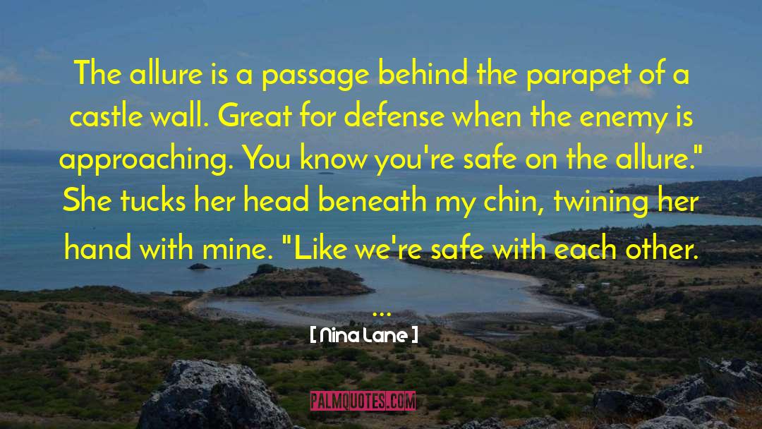 Nina Lane Quotes: The allure is a passage