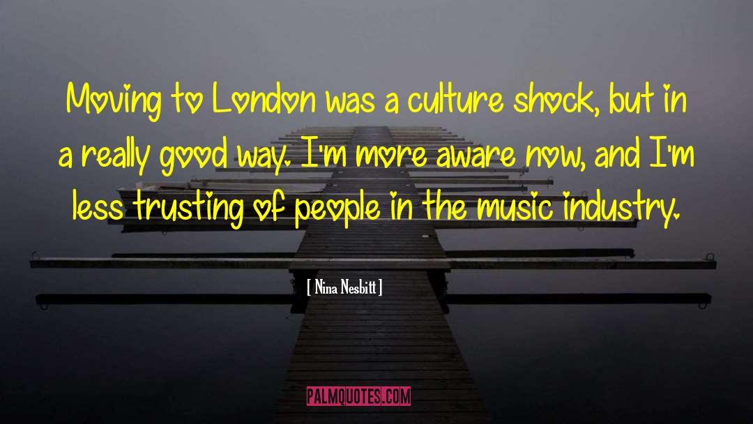 Nina Nesbitt Quotes: Moving to London was a