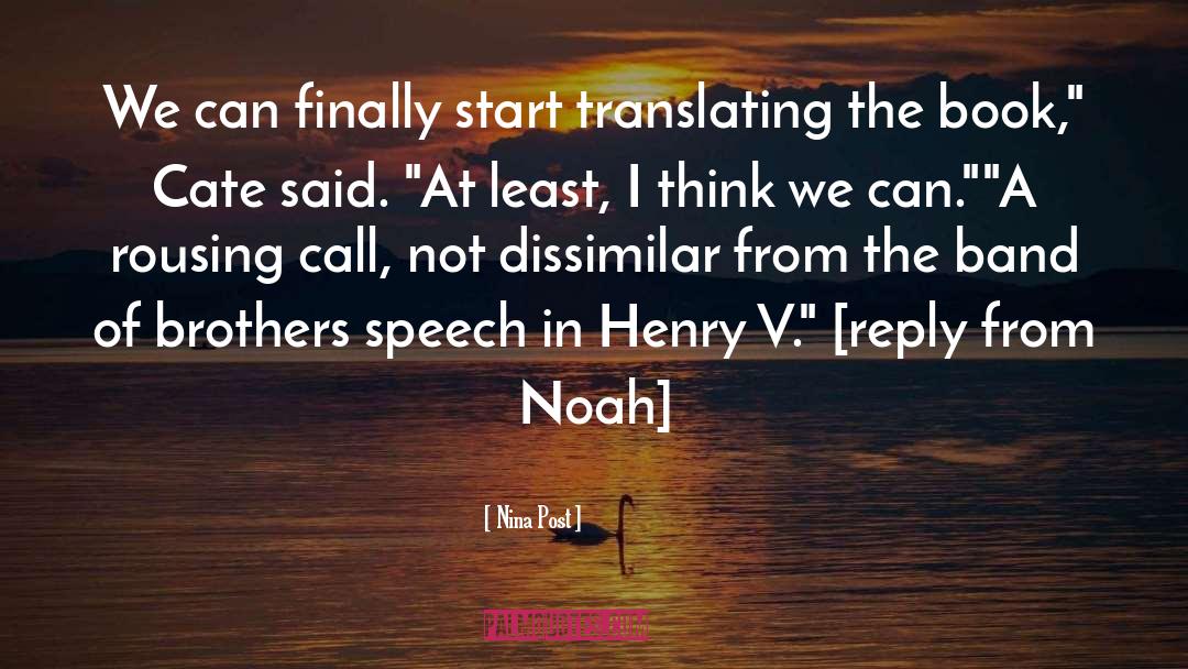 Nina Post Quotes: We can finally start translating