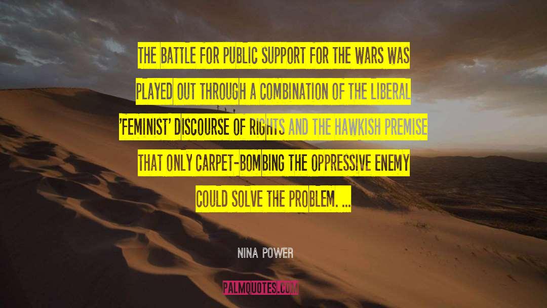 Nina Power Quotes: The battle for public support