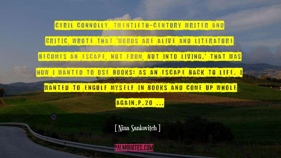 Nina Sankovitch Quotes: Cyril Connolly, twentieth-century writer and