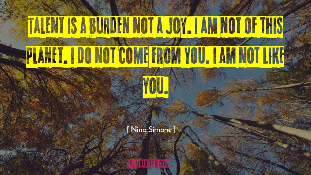 Nina Simone Quotes: Talent is a burden not